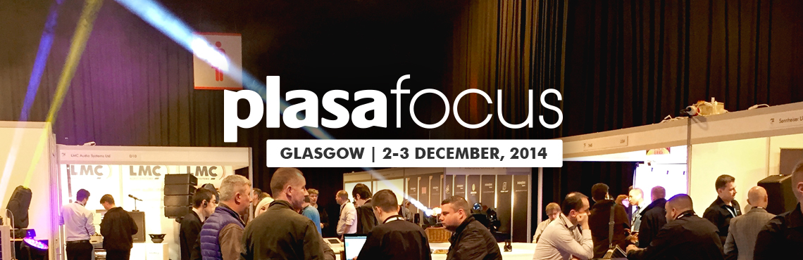 PLASA Focus Glasgow 2014